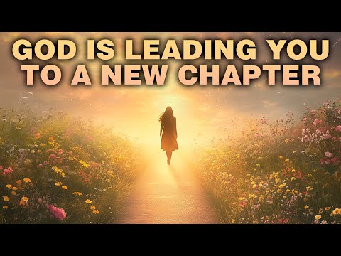 God Is Moving You into a New and Blessed Season - Get Ready for Your Breakthrough!