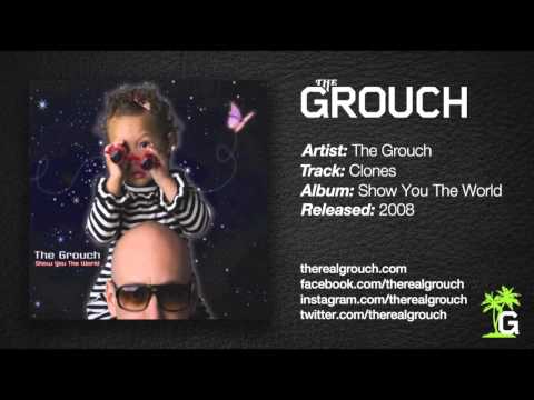 The Grouch - Clones