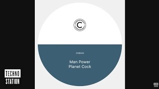 Man Power - Stunt Cock | Techno Station