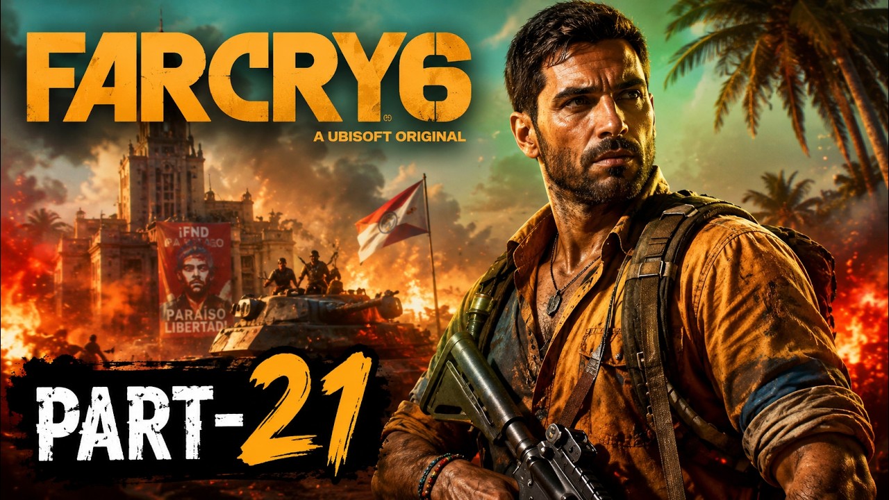 Far Cry 6 Part 21 | Intense Battle & New Challenges! | Full Gameplay Walkthrough