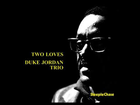Duk̲e̲ J̲o̲r̲d̲a̲n̲ T̲r̲i̲o – T̲w̲o̲ L̲o̲v̲e̲s̲ (̲197̲3̲)̲