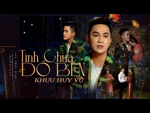 Tình chưa đỗ bến - Khưu Huy Vũ