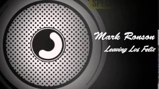 Mark Ronson - Leaving Los Feliz (With Lyrics)