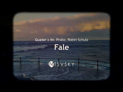GUZIOR x Robin Schulz, Mr. Probz - FALE