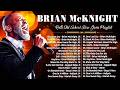 Brian McKnight Greatest Hits 🎵 Playlist Best of Brian McKnight 🔥 R&B Slow Jam Playlist