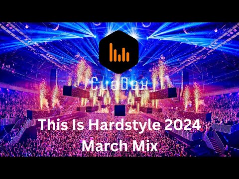 This Is Hardstyle 2024 I March Mix