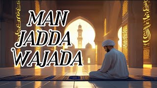 Download lagu Man Jadda Wajada: Satu Kalimat yang Bisa Mengubah Hidupmu mp3