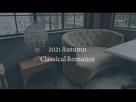 【0918】21AW | Classic Romance | BTS#1