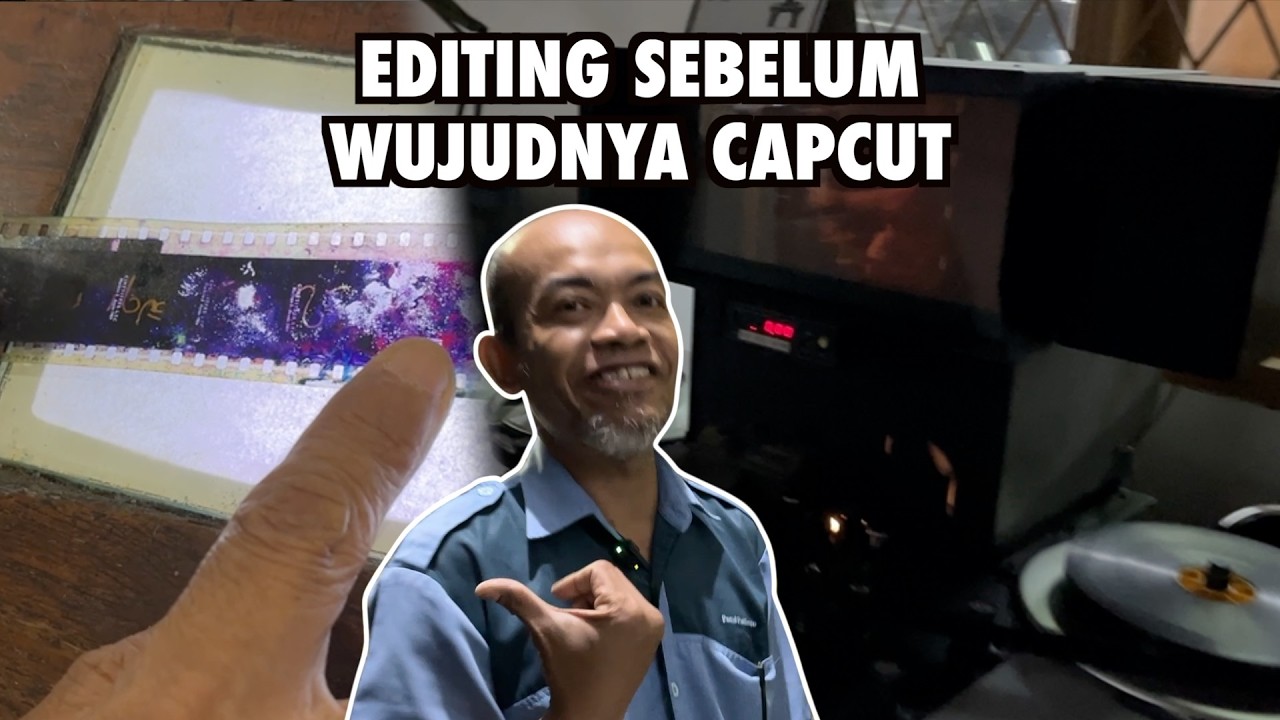 Cara Orang Dulu Edit Sebelum CapCut