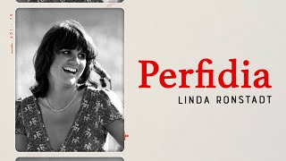 Linda Ronstadt - Perfidia (Official Lyric Video)