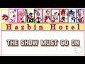 HAZBIN HOTEL: The Show Must Go On(Finale)- [Color Coded Lyrics]