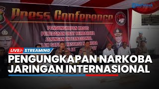 LIVE: Pengungkapan Kasus Peredaran Obat Terlarang Jaringan Internasional
