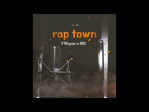 F'Rhyme x RIO - Rap Town