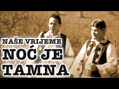 Nase vrijeme - Noc je tamna (Official Music Video) - Dusko Petric i Nemanja Lukic