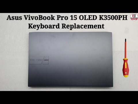 Asus VivoBook Pro 15 OLED K3500PH / Keyboard Replacement / Disassembly And Assembly