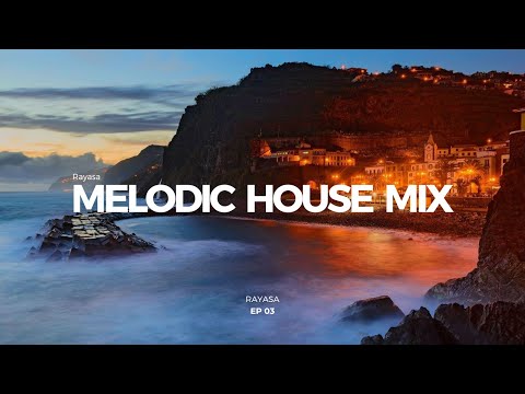 Melodic House Mix - EP03 | RÜFÜS DU SOL, Nore En Pure, Ben Böhmer, Tinlicker