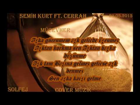 Semih Kurt Ft. Cerrah - Mücevher (2015)