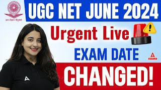 UGC NET Exam Date 2024 Out | UGC NET Exam Date Postponed!😱