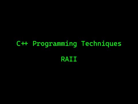 C++ Programming Techniques: RAII