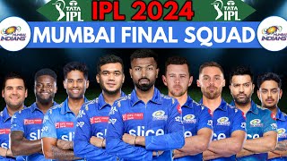 IPL 2024 Mumbai Indians Full and Final Players List | Mumbai Team Final Squad 2024 | MI Team Squad