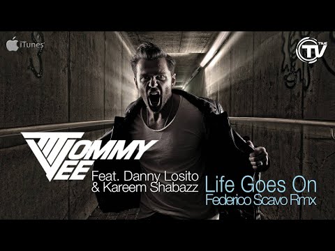 Tommy Vee Ft. Danny Losito & Kareem Shabazz - Life Goes On (Federico Scavo Remix) - Time Records