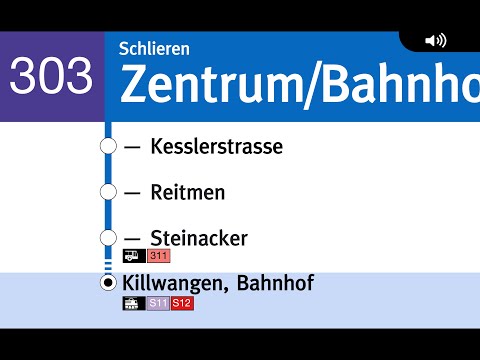 VBZ Ansagen » 303 Schlieren, Zentrum/Bahnhof — Killwangen, Bahnhof (2022) | SLBahnen