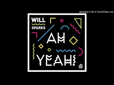 Will Sparks - Ah Yeah ( KewMillion x Symbo Bootleg)