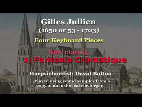 Gilles Jullien (1650 or 53 – 1703): Four Keyboard Pieces