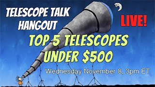 Top 5 Telescopes for Amateur Astronomy Under $500
