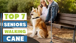 Best Walking Cane for Seniors: Top 7 Picks