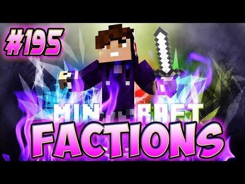 Minecraft: Factions Let's Play! Episode 195 - Raiding From The Bottom NOW WE HERE! (OP)