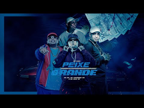 SÓ PEIXE GRANDE - MC GP, MC Lele JP, MC Leozinho ZS, DJ Dael