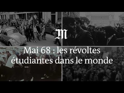 Mai 68 : tour du monde des principales révoltes étudiantes