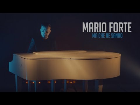 Mario Forte - Ma Che Ne Sanno (Video Ufficiale 2017)