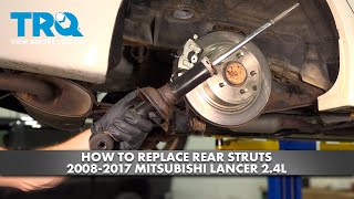 How to Replace Rear Struts 2008-2017 Mitsubishi Lancer 2.4L
