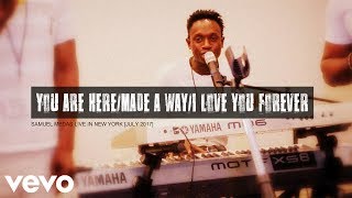 WAY MAKER/MADE A WAY/ I LOVE YOU FOREVER - Samuel Medas LIVE in New York [July 2017]
