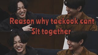 Reason why taekook cant sit together in every inte