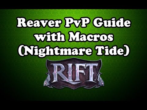 [Rift 3.5] Reaver Warrior PvP Guide with Macros (Nightmare Tide)