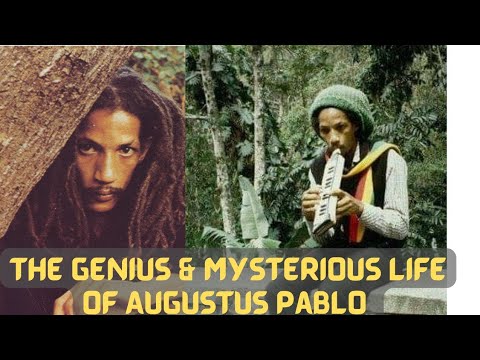 The Genius & Mysterious Life of Augustus Pablo
