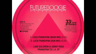 Luke Solomon & Jonny Rock - Luca Frangipan (Dub Mix) (Futureboogie)