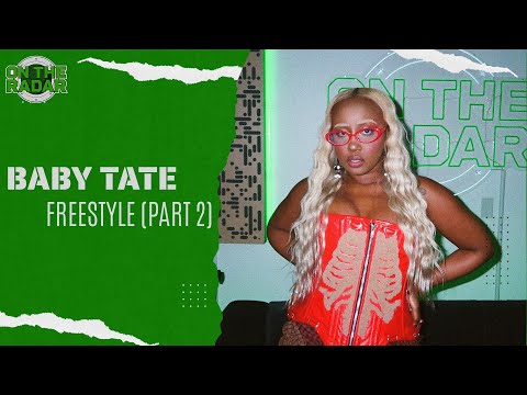 The Baby Tate "On The Radar" Freestyle (PART 2)