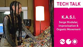Download lagu Tech Talk: K.A.S.I. - Serge Modular, Improvisation & Organic Movement (Electronic Beats TV) mp3