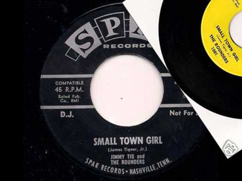 ROUNDERS - SMALL TOWN GIRL - JORA 1001 / SPAR 779 / Jimmy Tig & The Rounders - Foolish Lover