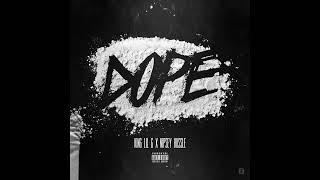 King Lil G - “Dope” Ft Nipsey Hussle