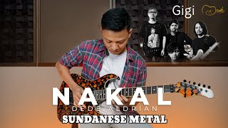 Download lagu Gigi - Nakal (Guitar Sundanese Metal Cover) DEDE ALDRIAN mp3 Download lagu Gigi - Nakal (Guitar Sundanese Metal Cover) DEDE ALDRIAN mp3
