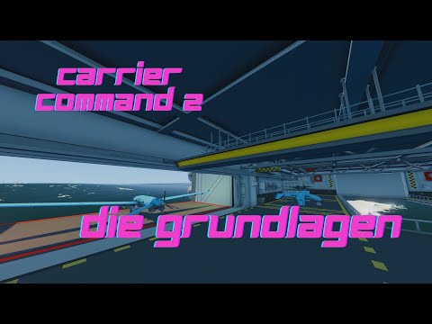 Carrier Command 2 Tutorial deutsch "Die Grundlagen"