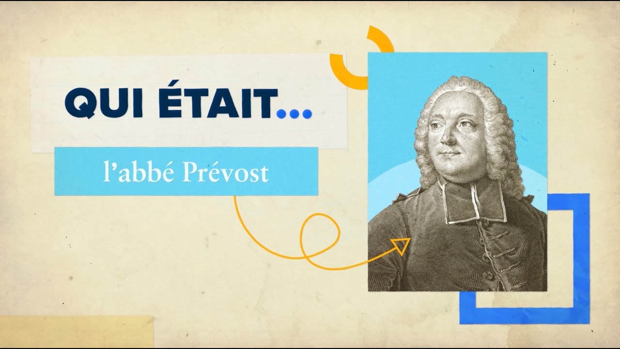 Qui était l’abbé Prévost ?