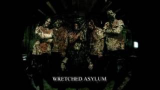 Wretched Asylum - We All Die