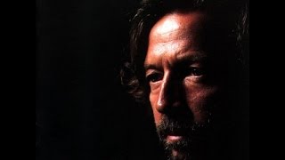 &quot;Breaking Point&quot; by Eric Clapton (Lyrics included)