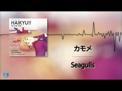Haikyuu!! To The Top OST - Seagulls
